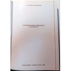 CATALOGO DELLE MEDAGLIE I SECOLO XV: CIVICHE RACCOLTE NUMISMATICHE. JOHNSON, CESARE MARTINI, RODOLFO. 1986