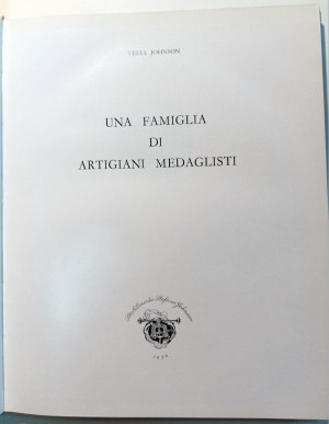 UNA FAMIGLIA DI ARTIGIANI MEDAGLISTI. JOHNSON ,VELIA. 1966.