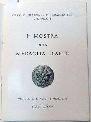 I MOSTRA DELLA MEDAGLIA D'ARTE. CIRCOLO FILATELICO E NUMISMATICO VENEZIANO. 1972.