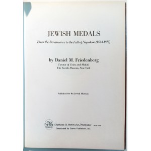 MÉDAILLES JUIVES (DE LA RENAISSANCE À LA CHUTE DE NAPOLÉON 1503-1815). FRIEDENBERG, DANIEL M. 1970.