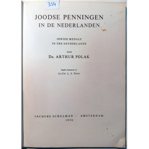 JOODSE PENNINGEN IN DE NEDERLANDEN: ŻYDOWSKIE MEDALE W HOLANDII. POLAK, Dr. ARTHUR. 1958