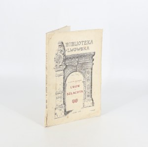 Prochaska Antoni, Lvov a šlachta [1919].