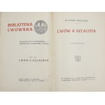 Prochaska Antoni, Lwów a szlachta [1919]