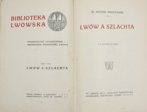 Prochaska Antoni, Lvov a šlachta [1919].