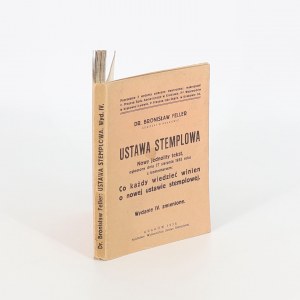 Bronisław Feller, Ustawa stemplowa. Nowy jednolity tekst, ogłoszony 27 sierpnia 1935 r. z komentarzem [...]