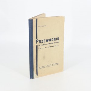 Piotr Paliński, Guide to the Polish Baltic Coast and the Kashubian Land [1934].