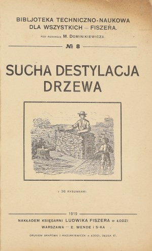 M. Dominikiewicz, Sucha destylacja drzewa [1919]