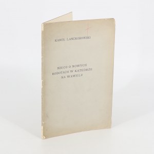 Lanckoroński Karol, A little about the new works at Wawel Cathedral [1903].