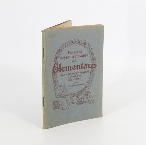 Theodore Bernadzikiewicz, Beginnings of Reading and Writing or Elementary and Occupational Readings with Pictures for Children [1909].