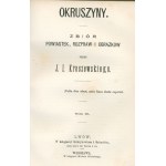 Kraszewski Jozef Ignacy- Okruszyny. A collection of poems, treatises and pictures vol. I-III [Lviv 1876].