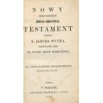 Nowy Testament, tłumaczenie Jakuba Wujka [Berlin 1859]