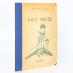 Saint-Exupery Antoine de - The Little Prince [first edition 1947].