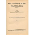 Bilz Friedrich Eduard- New natural healing. A book for teaching and textbook of natural treatment and health care vol. I-II [Poznań ca 1905].