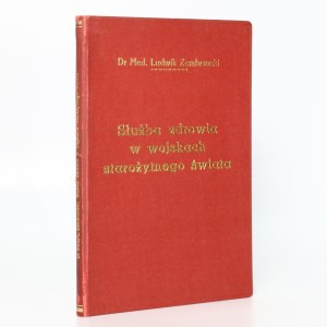Zembrzuski Ludwik - Służba zdrowia w wojskach starożytnego świata [Warsaw 1926].