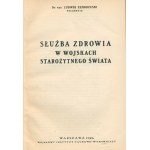 Zembrzuski Ludwik - Służba zdrowia w wojskach starożytnego świata [Warsaw 1926].