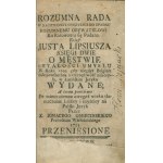 Lipsius Justus- A Reasonable Council in a Sloping Land to the Fall of a Reasonable Citizen to the Rescue of Himself [Berdyczow 1783].