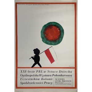 proj. Henryk TOMASZEWSKI (1914 - 2005), XXV-lecie PRL w Sztuce Dziecka. Ogólnopolska Wystawa Pokonkursowa Uczestników Kolonii Spółdzielczości Pracy, 1969