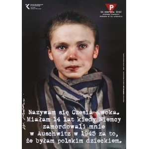 proj. Wojciech KORKUĆ (ur. 1967), Czesia Kwoka. 14 czerwca 1940 - pierwszy transport Polaków do KL Auschwitz, 2023. Plakat z autografem.