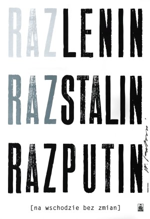 proj. Wojciech KORKUĆ (b. 1967), Once Lenin, Once Stalin Once Putin, 2005. autographed poster.