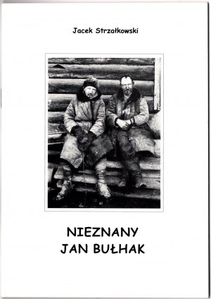Jacek Strzałkowski - Unknown Jan Bulgak - print run of 50 copies.