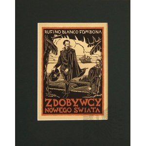 Stanisław BRZĘCZKOWSKI (1897-1955), Zdobywcy Nowego Świata, 1935