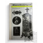 GDR, 1976. - Book by Eva Schmidt, "Artistic Casting of Iron" ("Eisenkunstguß"), Verlag der Kunst, Dresden.