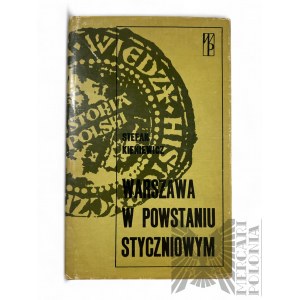 PRL, 1983 r. - Książka Stefan Kieniewicz, “Warszawa w Powstaniu Styczniowym”, wyd. Wiedza Powszechna, wyd. IV