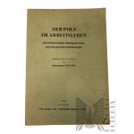 1942, Poznań (Posen) - Brochure "Pole in Professional Life : The Professional Status of a Pole in the Light of Applicable Regulations" ("Der Pole im Arbeitsleben"); published by Hirt-Reger und v. Schroedel-Siemau Verlag