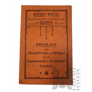 Pocz. XX w., Niemcy, Guben (Gubin) - Broszura Ernst Tietze, Cennik na Formy do Ubijania z Twardego Gipsu Dla Przemysłu Cementowego i Kamienia Sztucznego, Fabryka Maszyn i Odlewnia Żeliwa Gubin (Maschinenfabrik u. Eisengiesserei Guben)