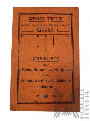 Post. 20th c., Germany, Guben (Gubin) - Brochure by Ernst Tietze, Price List for Hard Gypsum Dressing Molds for the Cement and Artificial Stone Industry, Gubin Machine Factory and Iron Foundry (Maschinenfabrik u. Eisengiesserei Guben)