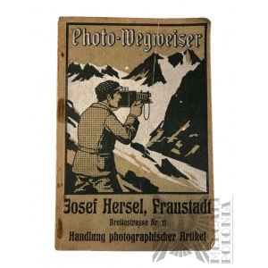 Ok. 1909 r., Niemcy - Książka Przewodnik Fotograficzny : Josef Hersel, Fraustadt Breitestrasse nr 11 Sprzedawca Artykułów Fotograficznych