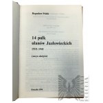 1994 r. - Book by Boguslaw Polak, "14 Pułk Ułanów Jazłowieckich 1918-1947", published by the University Publishing House of the Higher School of Engineering, Koszalin; Introligators
