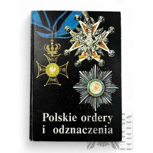 PRL,1989 r. - Książka Wanda Bigoszewska, “Polskie Ordery i Odznaczenia”, wyd. Interpress