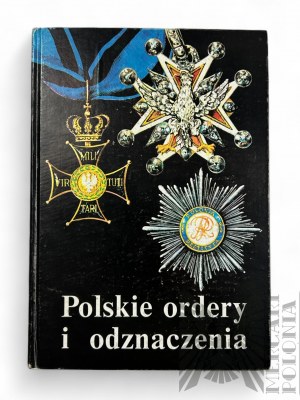 PRL,1989 r. - Książka Wanda Bigoszewska, “Polskie Ordery i Odznaczenia”, wyd. Interpress