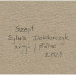 Sylwia Doktorczyk (ur. 1989, Jaworzno), Szept, 2023