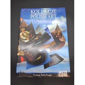 Czesław Czapliński Kolekcje Sztuki Polskiej w Ameryce