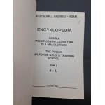 Mieczysław J. Hasiński - Adam Encyklopedia Szkoła Podoficerów Lotnictwa dla małoletnich Tom I-III