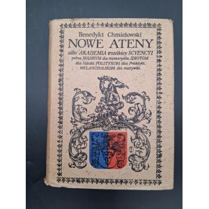 Benedykt Chmielowski Nowe Ateny albo Akademia ...