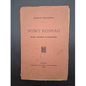 Zygmunt Wasilewski Nowy Konrad (Rozbiór Wyzwolenia St. Wyspiańskiego) Rok 1903