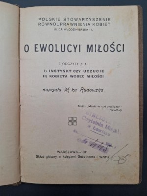 M-ka Rudowska On the evolution of love 2 readings entitled 1) Instinct or feeling 2) Woman towards love