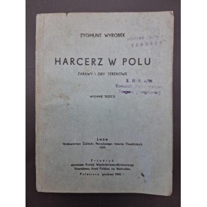 Zygmunt Wyrobek Harcerz w polu Zabawy i gry terenowe