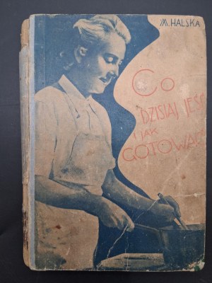 M.Halska What to eat today and how to cook Edition II