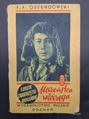 F.A. Ossendowski People, Animals, Gods I Martyr's Tramp