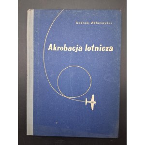 Andrzej Abłamowicz Akrobacja lotnicza