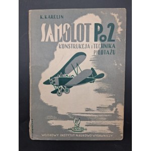 K. Karelin Samolot Po-2 Konstrukcja i technika pilotażu