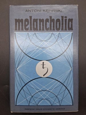 Antoni Kepinski Melancholia