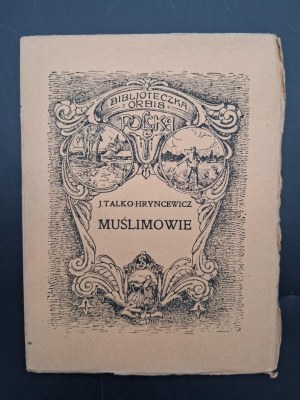 J. Talko-Hryncewicz The Musslims or the so-called Lithuanian Tatars