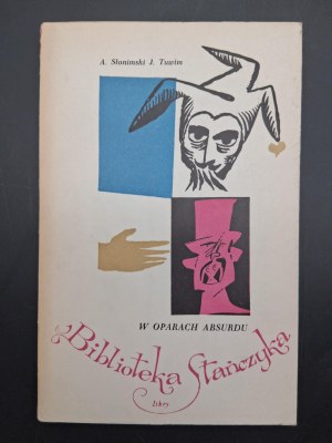 A. Slonimski, J. Tuwim In vapors of absurdity