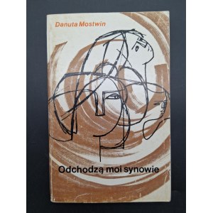Danuta Mostwin Odchodzą moi synowie Londyn