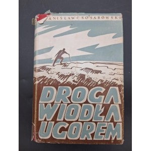 Stanisław Sosabowski Droga wiodła ugorem